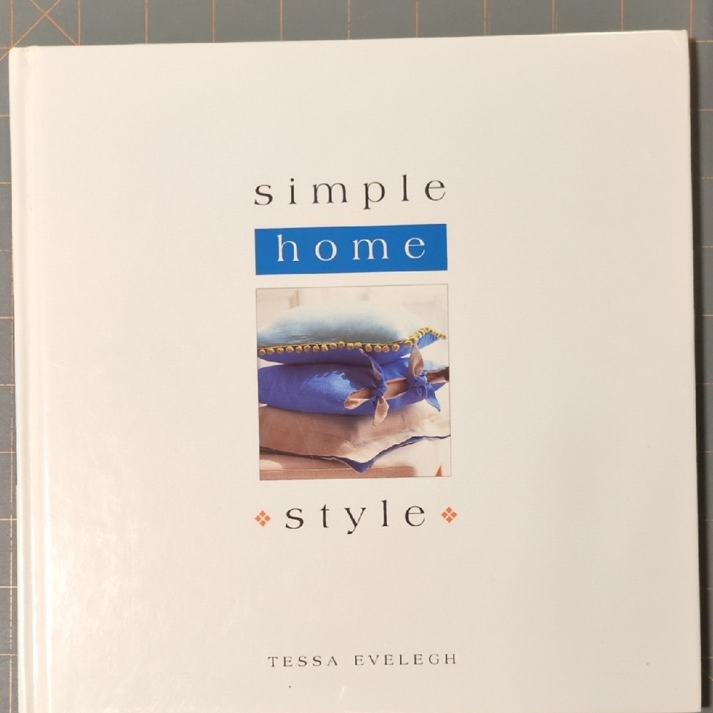Simple Home Style Book by Tessa Evelegh